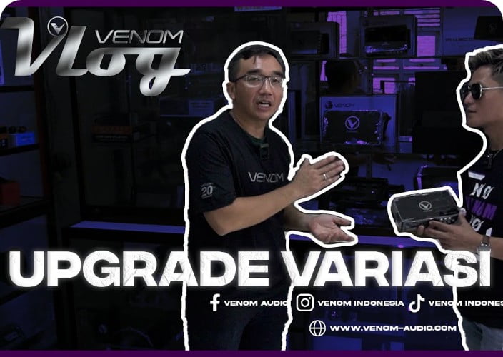 #VenomVlog at Upgrade Variasi